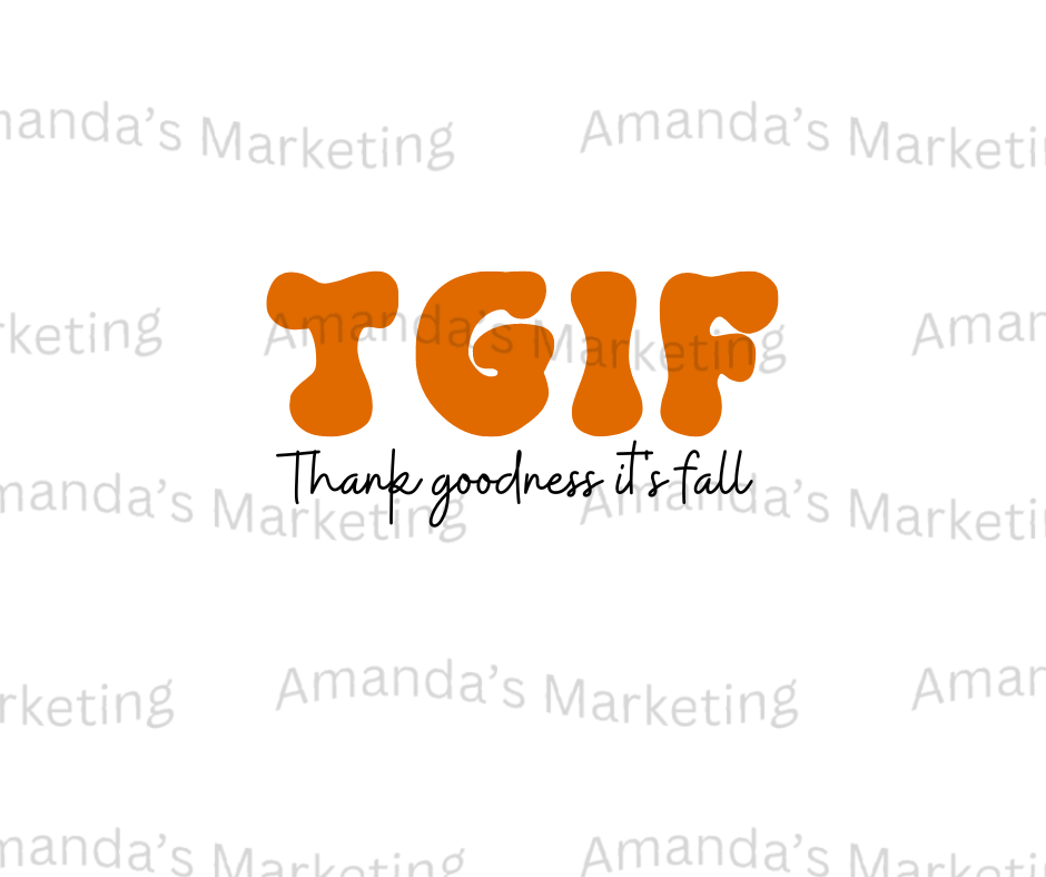 TGIF (Thank goodness it’s fall) PNG FILE